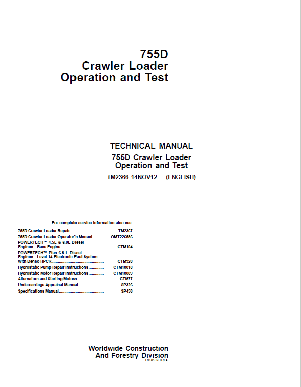 John Deere 755D Crawler Loader Technical Manual (TM2366 and TM2367) Workshop Guide