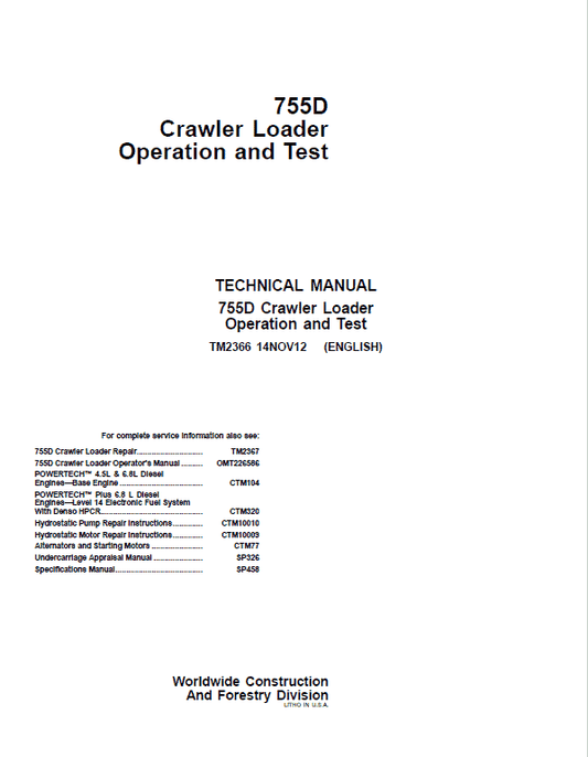 John Deere 755D Crawler Loader Technical Manual (TM2366 and TM2367) Workshop Guide
