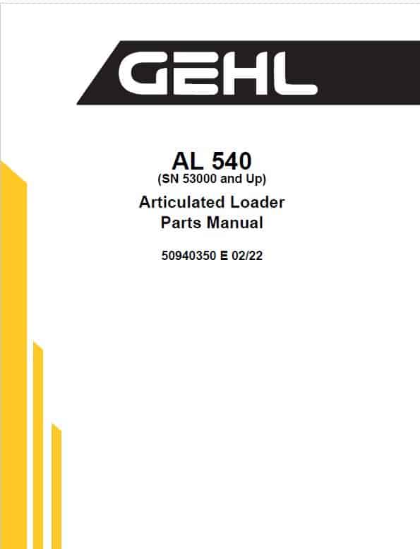Gehl AL 540 Articulated Loader Repair Service Manual