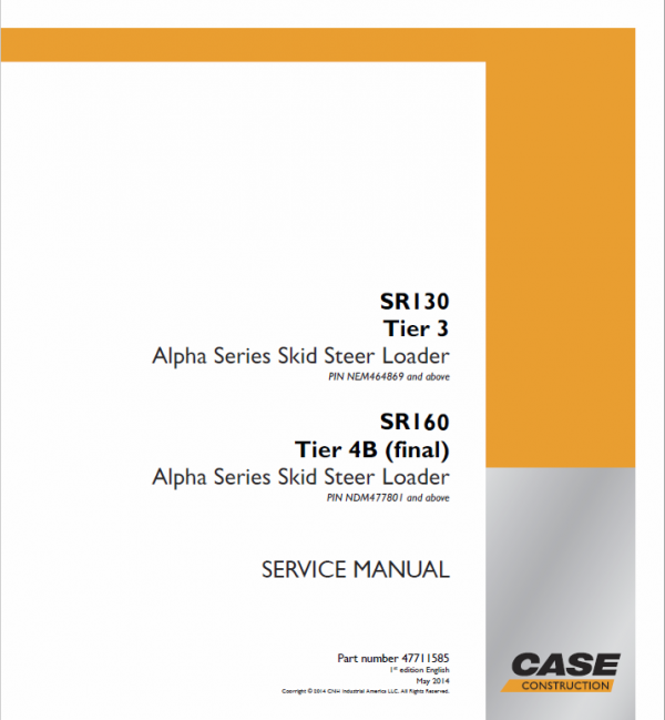 Case SR130, SR160 SkidSteer Service Manual Workshop Guide