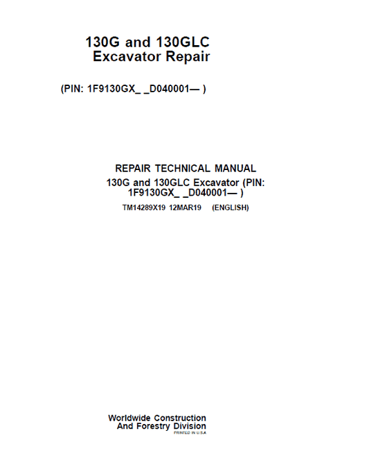 John Deere 130G, 130GLC Excavator Technical Manual (SN. D040001-) Workshop Guide
