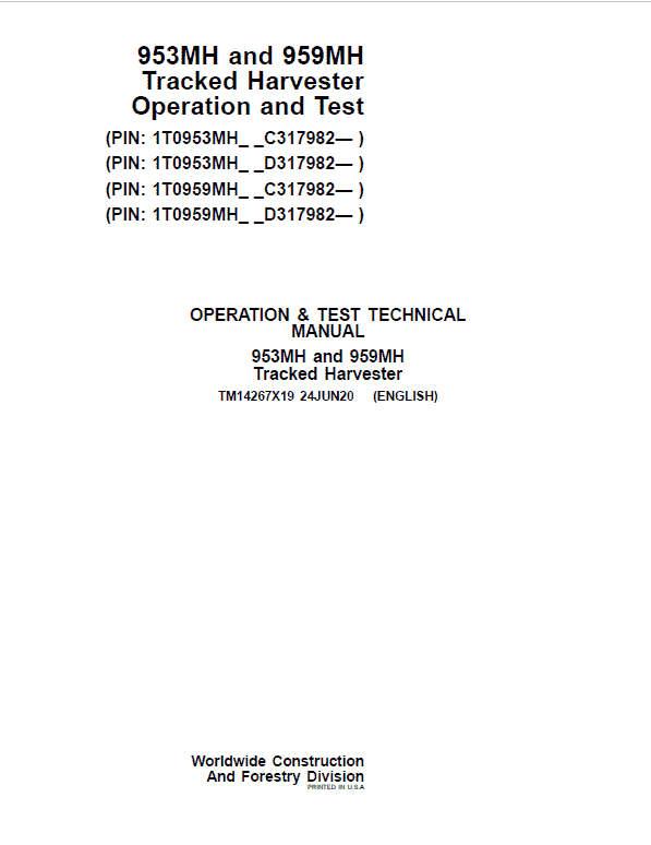 John Deere 953MH, 959MH Tracked Harvester Repair Manual (S.N C317982 – & D317982 – ) Workshop Guide