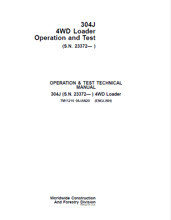 John Deere 304J 4WD Loader Technical Manual (SN. from 23372) Workshop Guide
