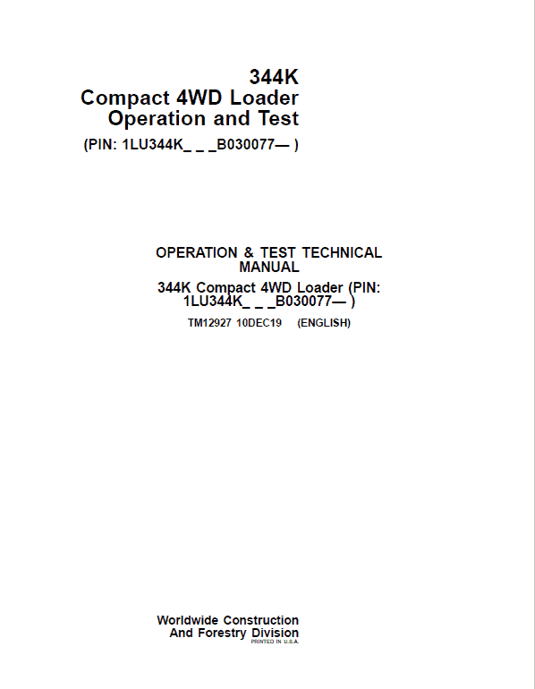 John Deere 344K Loader Repair Technical Manual (SN. after B030077) Workshop Guide