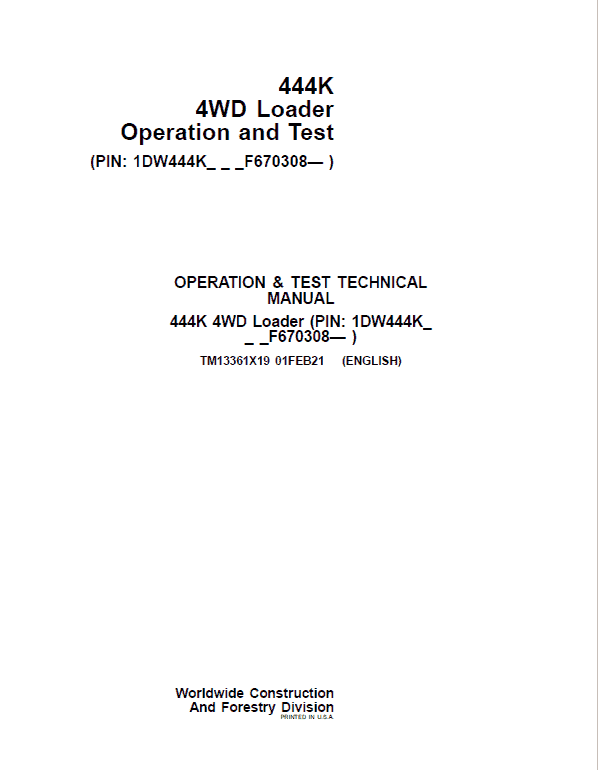 John Deere 444K 4WD Loader Technical Manual (SN. After F670308) Workshop Guide