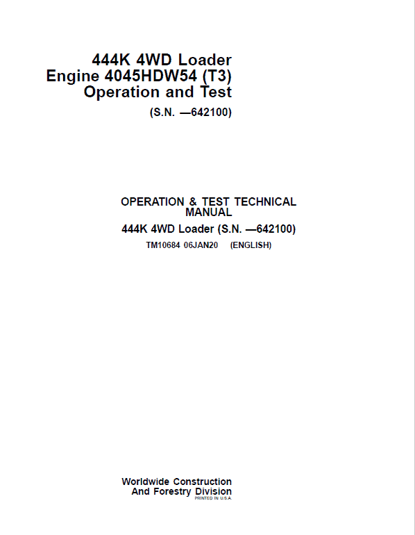 John Deere 444K 4WD Loader Engine 4045HDW54 (T3) Technical Manual (SN. before 642100) Workshop Guide