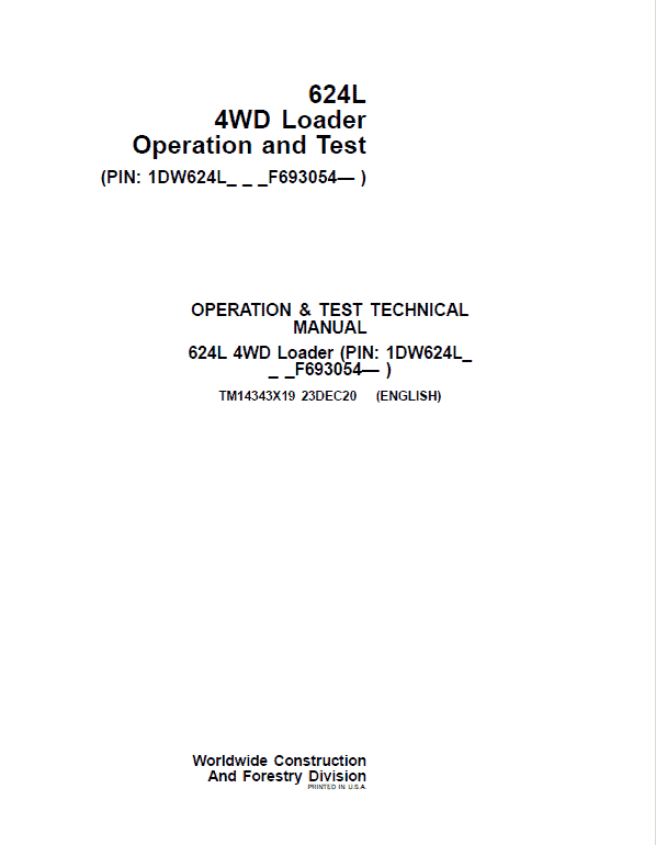 John Deere 624L 4WD Loader Repair Technical Manual (S.N after F693054 – ) Workshop Guide