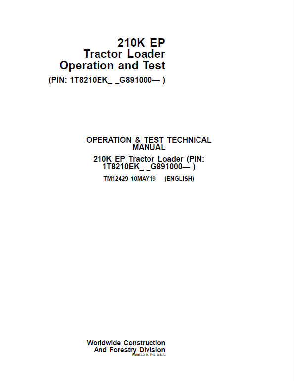 John Deere 210K EP Tractor Loader Repair Technical Manual (S.N after G891000 -) Workshop Guide