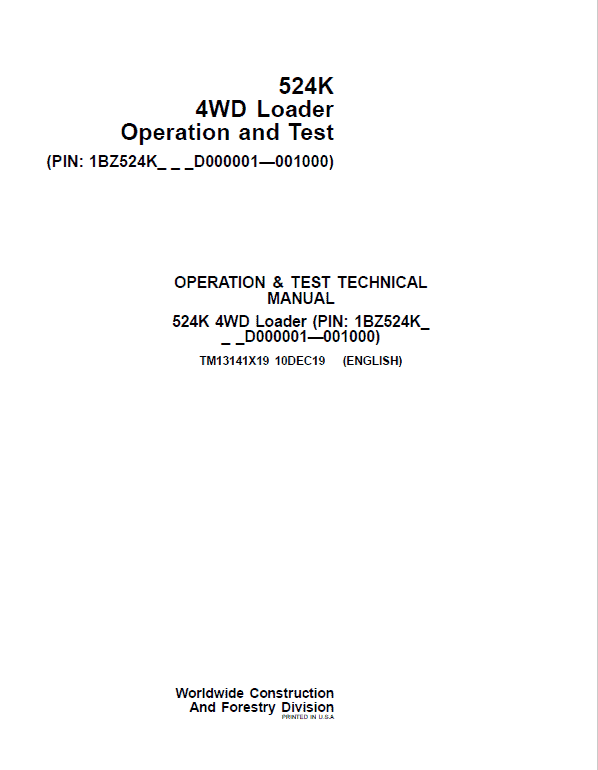 John Deere 524K 4WD Loader Technical Manual (SN. D000001 – D001000) Workshop Guide