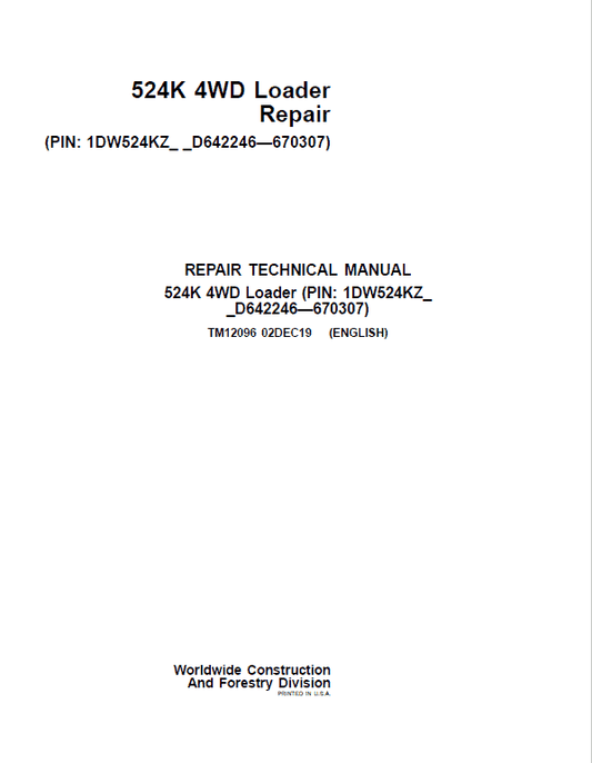 John Deere 524K 4WD Loader Technical Manual (SN. D642246 – D670307) Workshop Guide