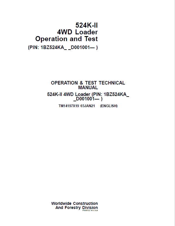 John Deere 524K-II 4WD Loader Technical Manual (SN. from D001001) Workshop Guide