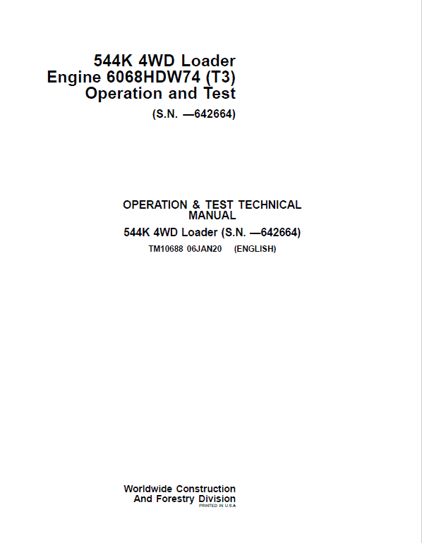 John Deere 544K 4WD Loader with Engine 6068HDW74 T3 Technical Manual (SN. – 642664) Workshop Guide
