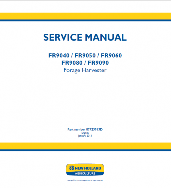 New Holland FR9040, FR9050, FR9060, FR9080, FR9090 Forage Harvester Repair Manual Workshop Guide