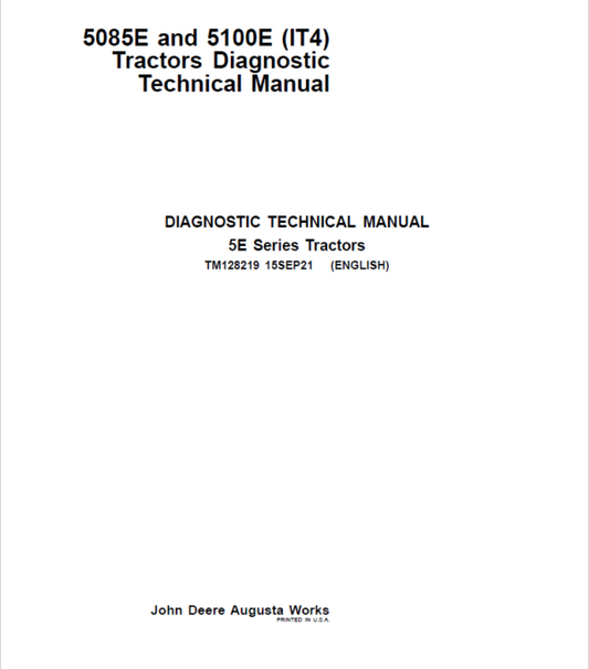 John Deere 5085E, 5100E (IT4) Tractors Service Repair Manual (TM128219 and TM128319) Workshop Guide