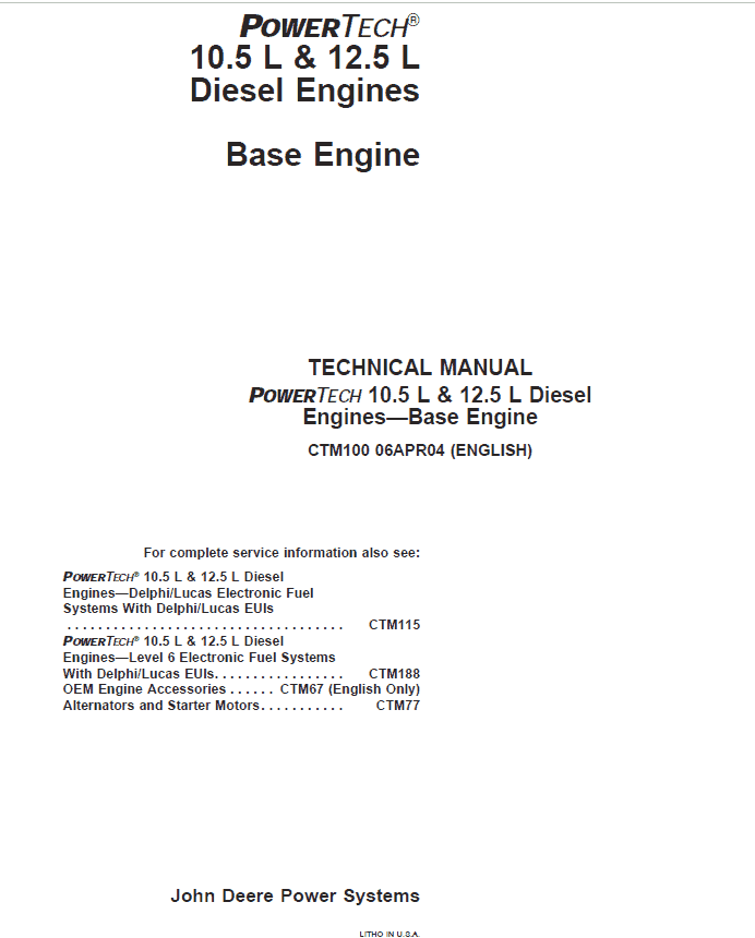 John Deere PowerTech 10.5L, 12.5L Diesel Engines Technical Manual (CTM650) Workshop Guide