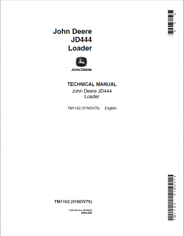 John Deere 444 Loader Repair Technical Manual (TM1162 and TM3202) Workshop Guide