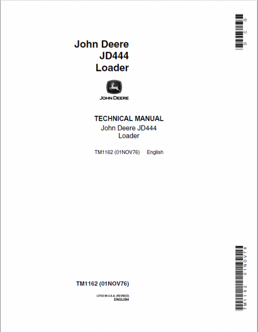 John Deere 444 Loader Repair Technical Manual (TM1162 and TM3202) Workshop Guide