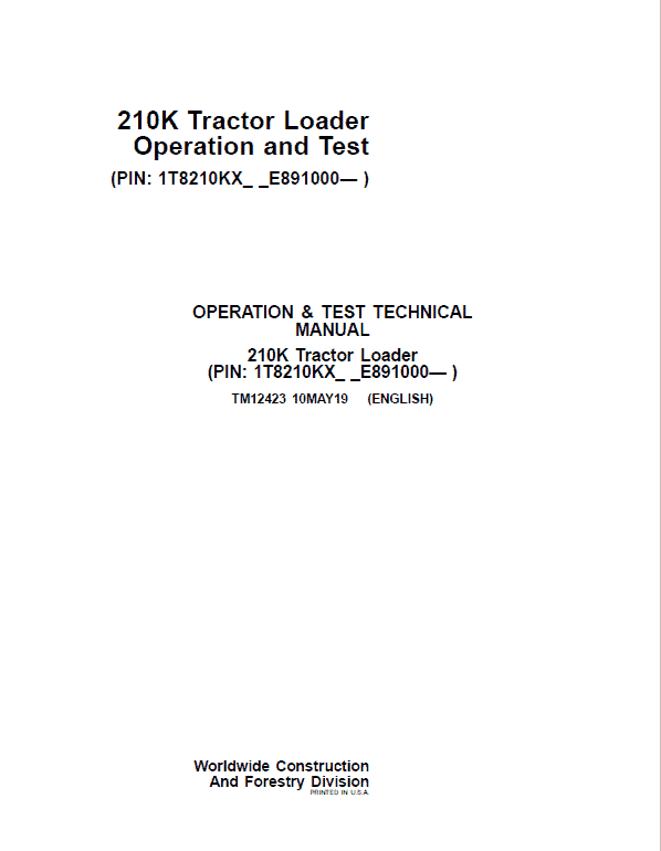 John Deere 210K Tractor Loader Repair Technical Manual (S.N after E891000 -) Workshop Guide