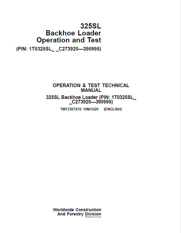 John Deere 325SL Backhoe Loader Repair Technical Manual (S.N after C273920 – C390995) Workshop Guide