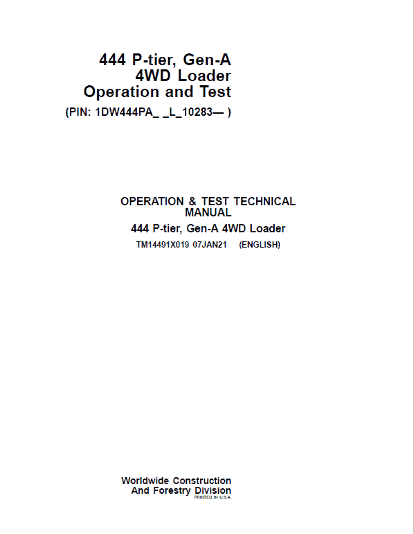 John Deere 444 P-Tier, Gen-A 4WD Loader Repair Technical Manual (S.N L_10283 – ) Workshop Guide
