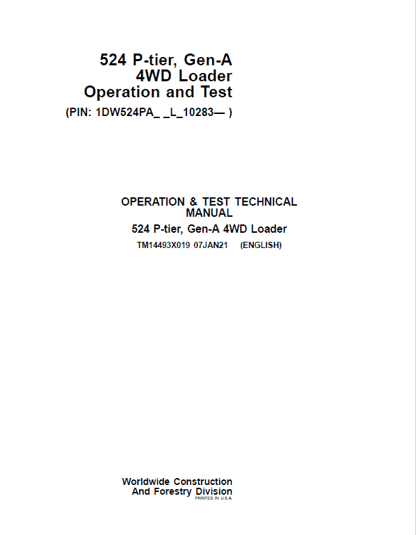 John Deere 524 P-Tier, Gen-A 4WD Loader Repair Technical Manual (S.N L_10283 – ) Workshop Guide