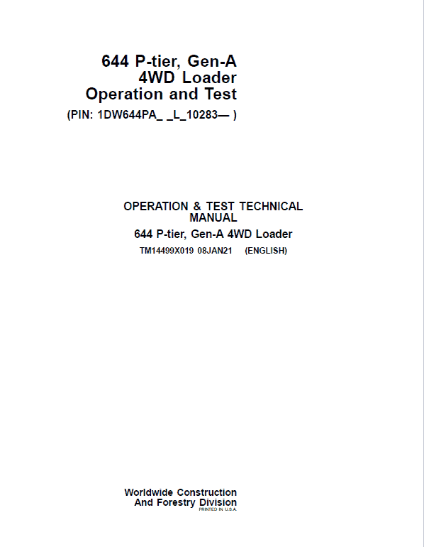 John Deere 644 P-Tier, Gen-A 4WD Loader Repair Technical Manual (S.N L_10283 – ) Workshop Guide