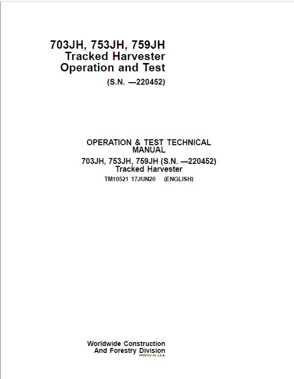 John Deere 703JH, 753JH, 759JH Harvester Repair Manual (S.N before – 220452) Workshop Guide