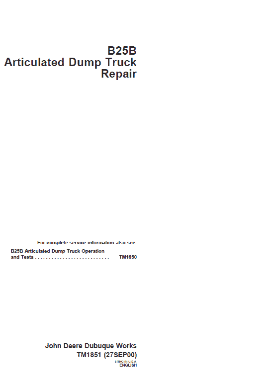 John Deere B25B Articulated Dump Truck Repair Technical Manual Workshop Guide