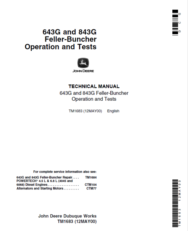 John Deere 643E, 843E Feller Buncher Service Repair Manual (TM1683 and TM1684) Workshop Guide