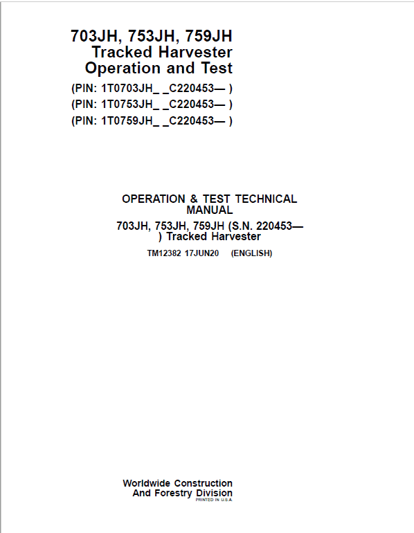 John Deere 703JH, 753JH, 759JH Harvester Repair Manual (S.N after C220453 -) Workshop Guide