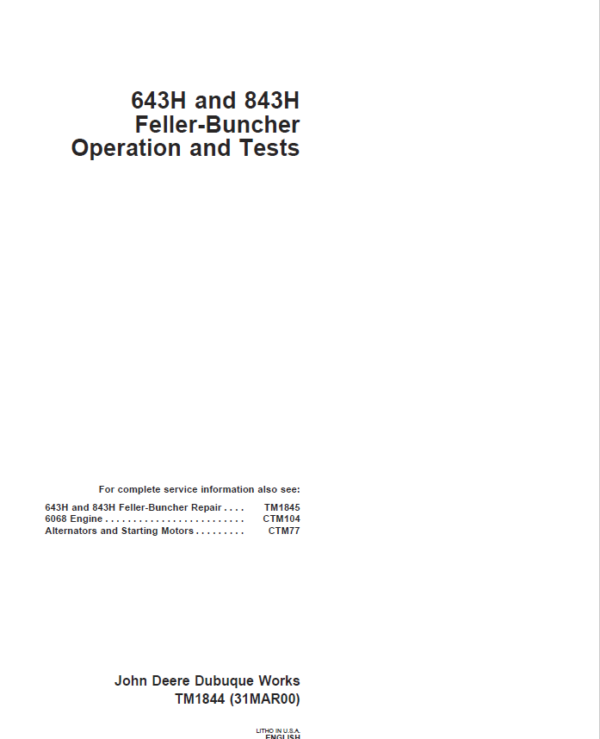 John Deere 643H, 843H Feller Buncher Service Repair Manual (TM1844 and TM1845) Workshop Guide
