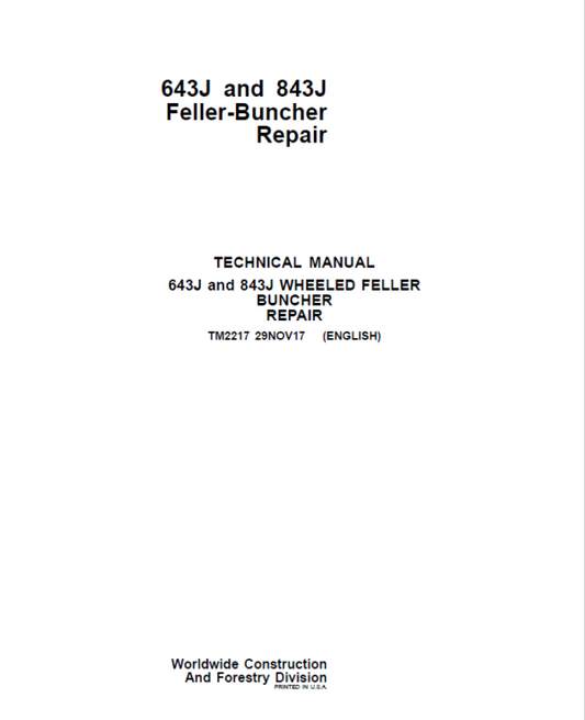 John Deere 643J, 843J Feller Buncher Service Repair Manual (SN after 600001 – ) Workshop Guide