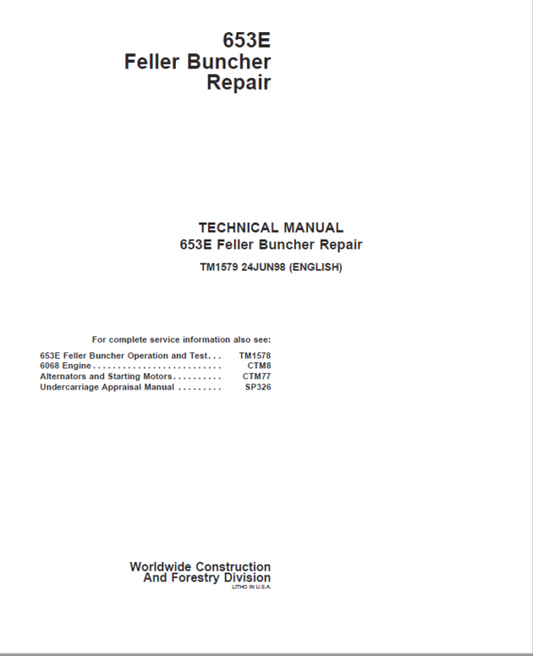 John Deere 653E Feller Buncher Service Repair Manual (TM1578 and TM1579) Workshop Guide