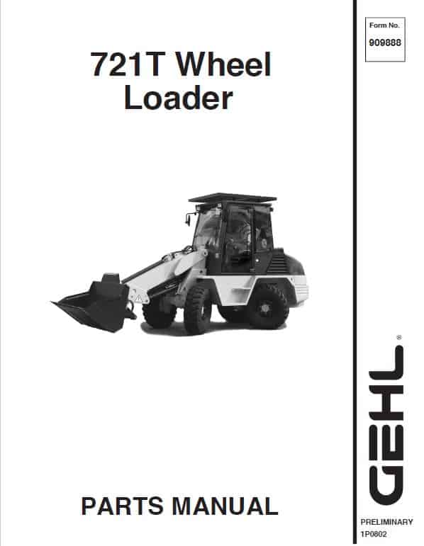 Gehl 721, 721T Wheel Loader Repair Service Manual