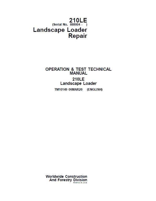 John Deere 210LE Landscape Loader Repair Technical Manual (S.N after 888001 – ) Workshop Guide