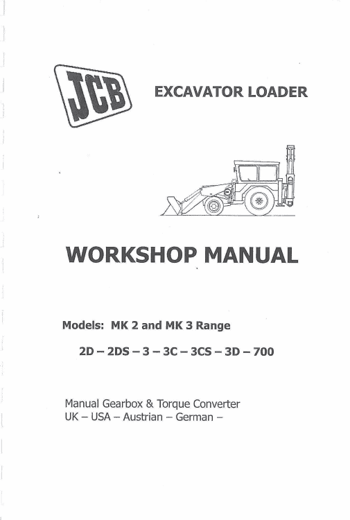 JCB 2D, 2DS, 3, 3C, 3CS, 3D, 700 Backhoe Loader Service Repair Manual Workshop Guide