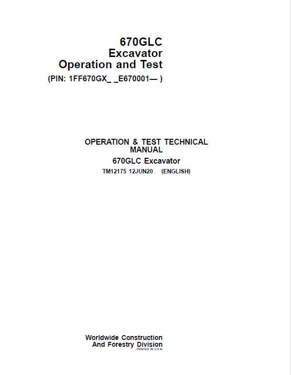 John Deere 670GLC Excavator Repair Technical Manual (S.N after E670001 -) Workshop Guide