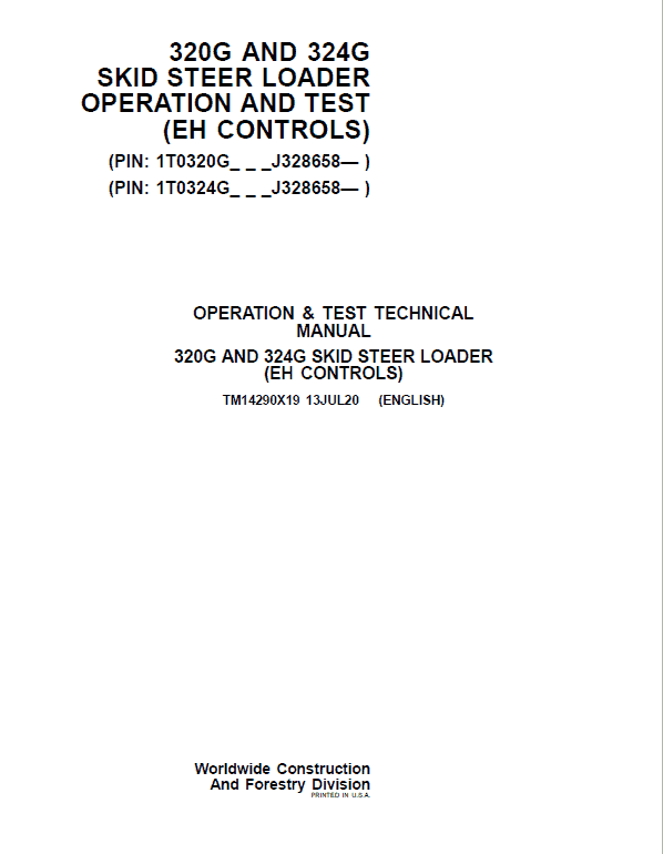John Deere 320G, 324G SkidSteer Loader Technical Manual (EH Controls – S.N after J328658 ) Workshop Guide