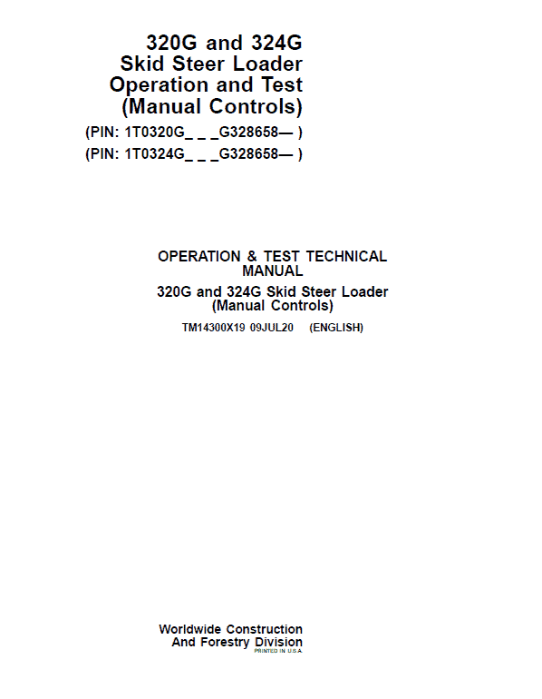 John Deere 320G, 324G SkidSteer Loader Technical Manual (Manual Controls – S.N after G328658 ) Workshop Guide