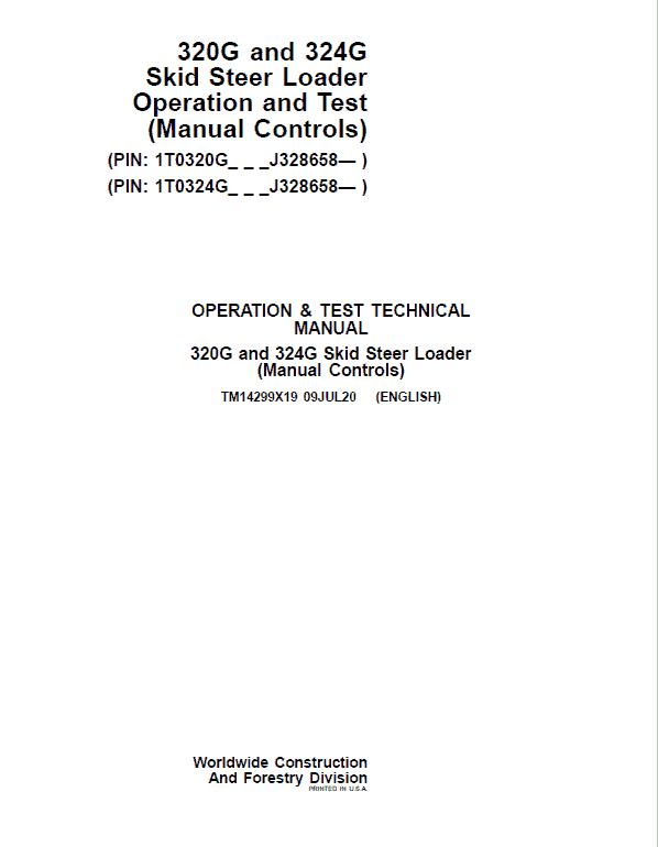 John Deere 320G, 324G SkidSteer Loader Technical Manual (Manual Controls – S.N after J328658 ) Workshop Guide