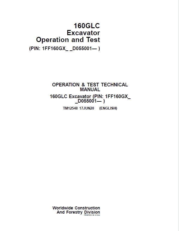 John Deere 160GLC Excavator Repair Technical Manual (PIN: 1FF160GX_ _D055001- ) Workshop Guide