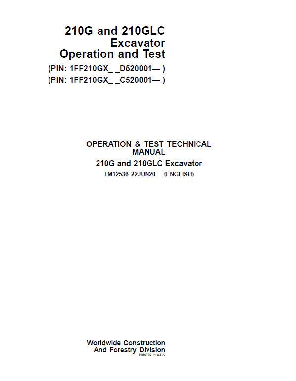 John Deere 210G, 210GLC Excavator Repair Manual (PIN: 1FF210GX_ C520001 & D520001- ) Workshop Guide