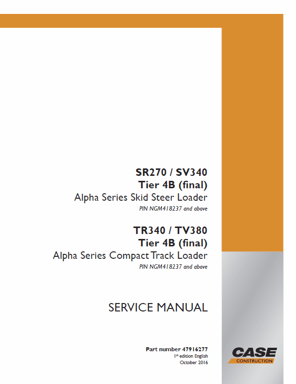 Case SR270, SV300, SV340, TR340, TV380 SkidSteer Service Manual (Tier 4B) Workshop Guide
