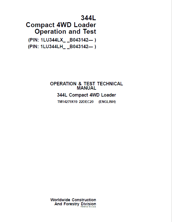 John Deere 344L Compact 4WD Loader Repair Technical Manual (S.N after B043142 -) Workshop Guide