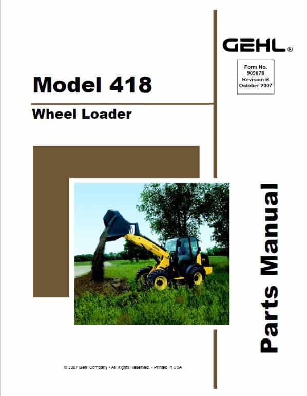 Gehl 418 Wheel Loader Operators and Parts Manual