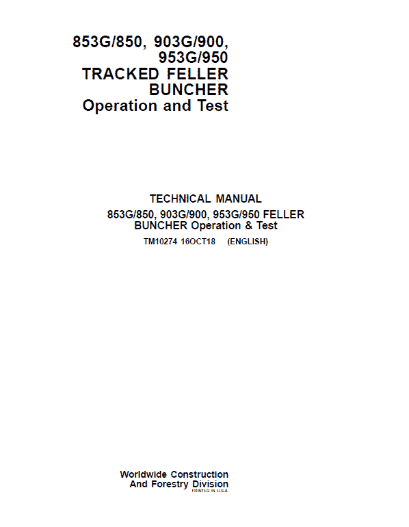 John Deere 853G, 850, 903G, 900, 953G, 950 Tracked Feller Buncher Technical Manual Workshop Guide