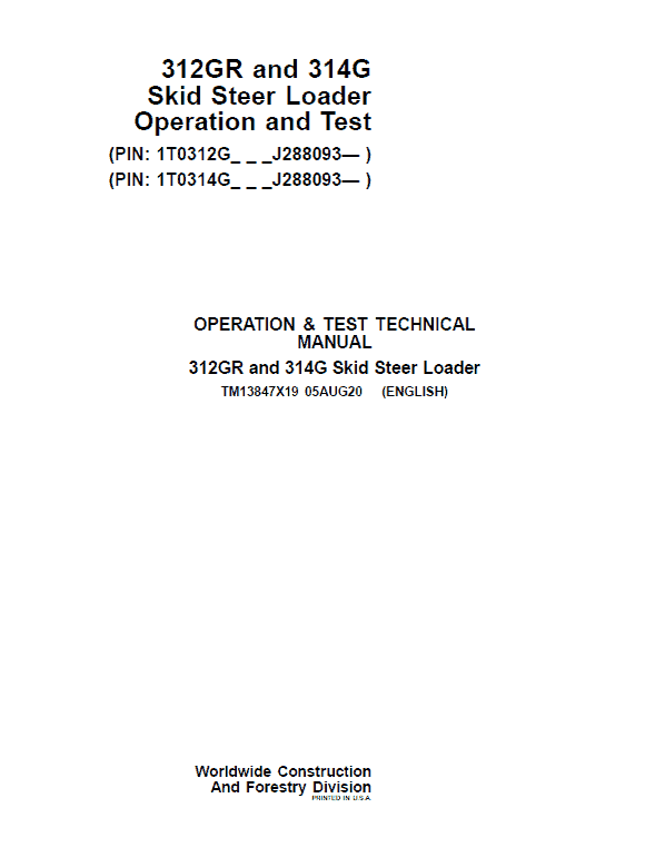 John Deere 312GR, 314G SkidSteer Loader Manual (SN after J288093) Workshop Guide