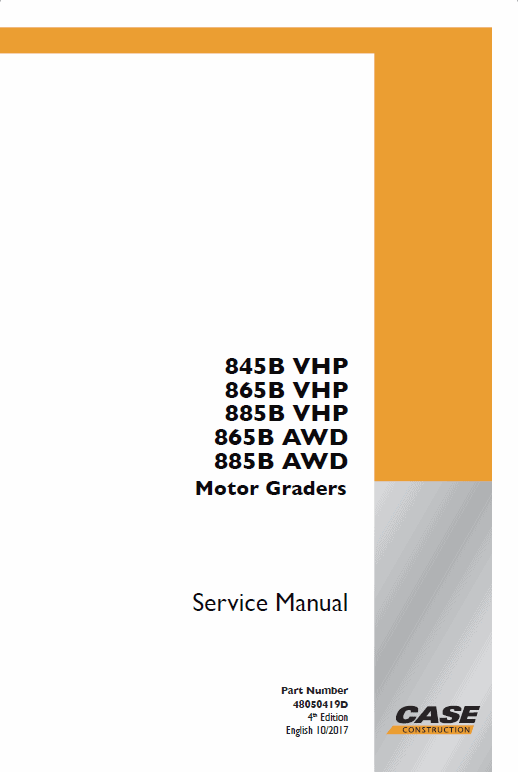 Case 845B, 845B DHP, 865B, 865 VHP, 865B AWD Grader Service Manual Workshop Guide