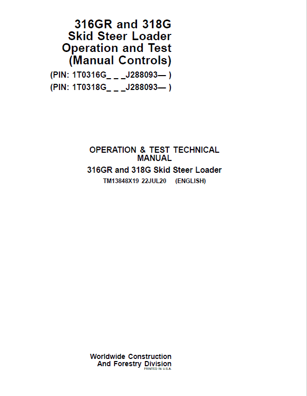 John Deere 316GR, 318G SkidSteer Loader Manual (Manual Controls – SN after J288093 -) Workshop Guide