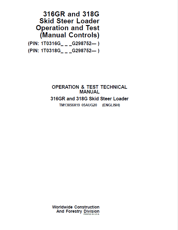 John Deere 316GR, 318G SkidSteer Technical Manual (Manual Controls & S.N G298752 -) Workshop Guide